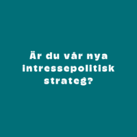 Intressepolitisk strateg sökes!