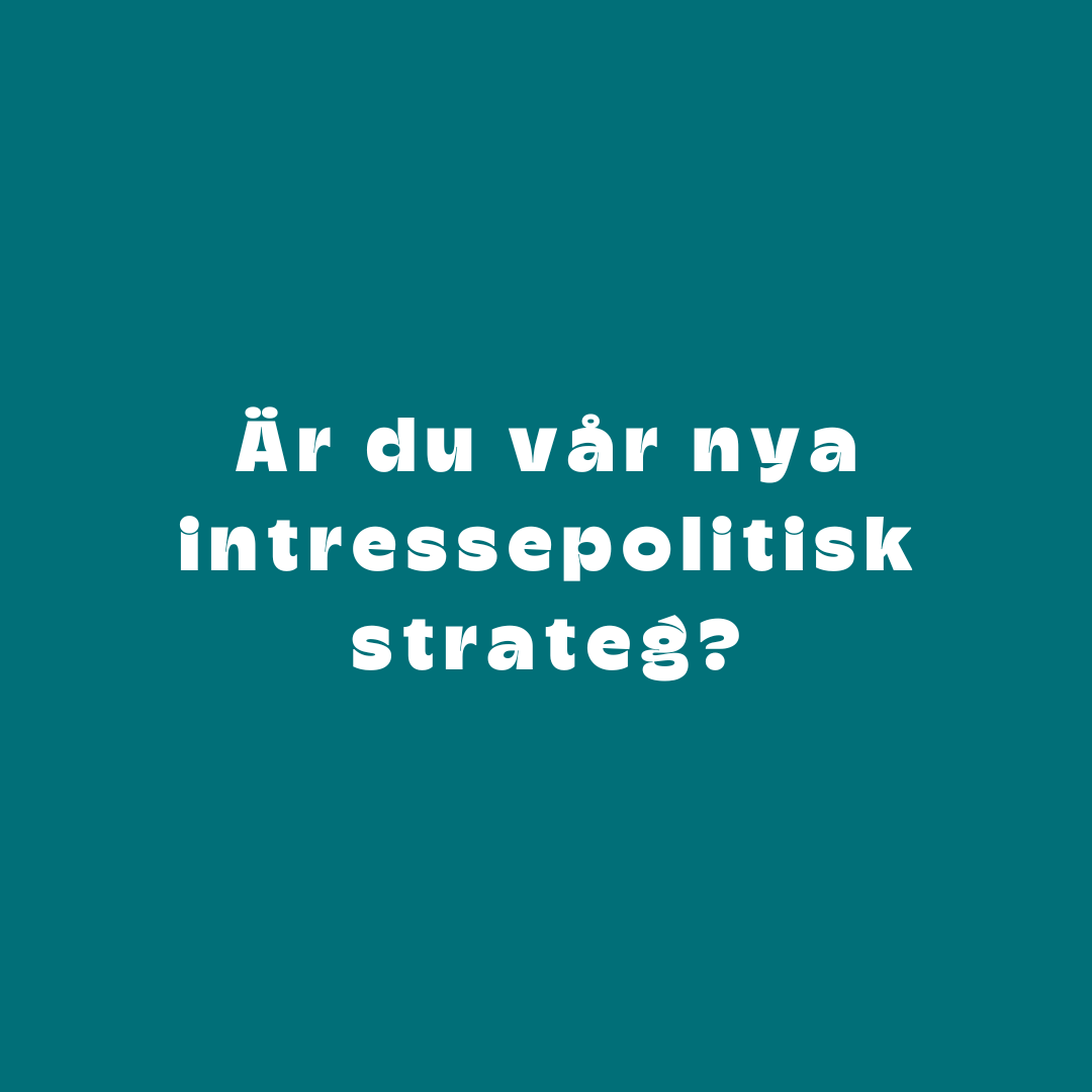 Du visar för närvarande Intressepolitisk strateg sökes!